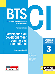 Domaine d&#39;activit&eacute;s 3 - Participation au d&eacute;veloppement commercial international - BTS CI [1re et 2e ann&eacute;es]