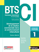 Domaine d'activit&eacute;s 1 - D&eacute;veloppement de la relation commerciale dans un environnement interculturel - BTS CI [1re et 2e ann&eacute;es]
